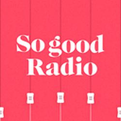 SO GOOD RADIO